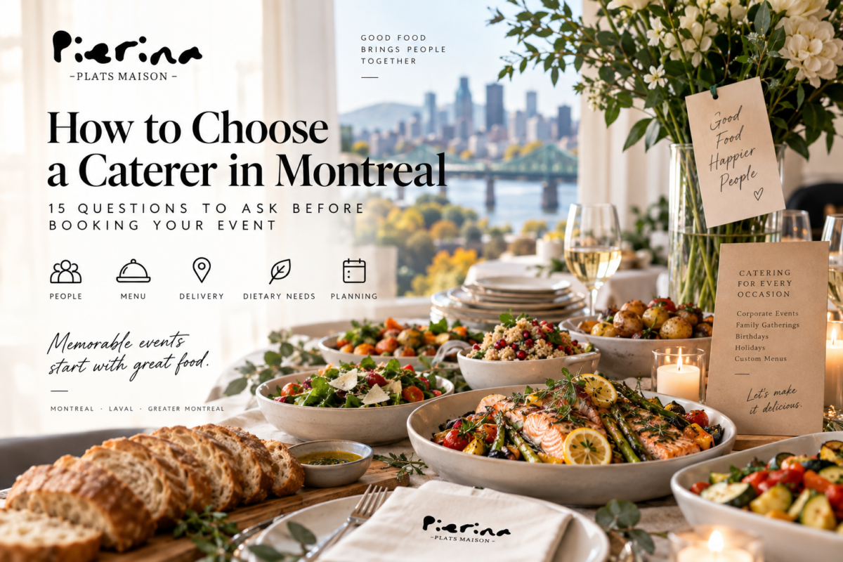 How to Choose a Caterer in Montreal: 15 Questions to Ask Before Booking Catering for Your Event